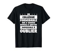 Un Collègue Formidable Dur À Trouver Difficile À Quitter T-Shirt