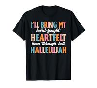 Un Combat acharné et sincère, Un Enfer, Alléluia, Christian T-Shirt