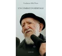 Thierry Delahaye et Pierre Abbé – Un combat en héritage – Essai – Broché