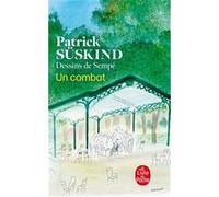 Un combat Patrick Süskind (Auteur), Jean-Jacques Sempé (Illustration)