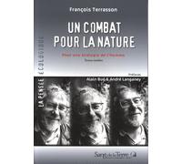 Un combat pour la nature : Pour une écologie de l'Homme