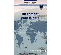 Un combat pour la paix Daniel Lagot (Auteur)