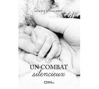 Un Combat silencieux - Marine Boisaubert - Hello - broché - Autobiographie