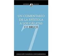 Un Comentario de la Epistola a los Galatas/ A Commentary On the Epistle to the Galatians Frederick Fyvie Bruce (Auteur)