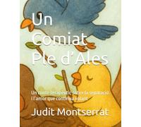 Un Comiat Ple d’Ales: Un conte terapèutic sobre la separació i l’amor que continua volant