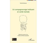 Un compagnonnage instituant en santé mentale - Martial Rambaud - L'harmattan - broché - Etude