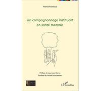 Un Compagnonnage Institutant En Santé Mentale