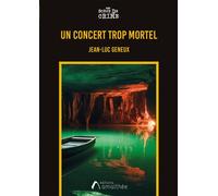 Un concert trop Mortel - Jean-Luc Geneux - Amalthee - broché - Roman