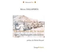 Un conscrit de la 58.2.B Algérie : d'éclaboussures en éclats de vérité - Michel Dallaporta - Temps Present - broché - Essai