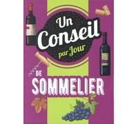 Un Conseil De Sommelier Par Jour - Edition 2021