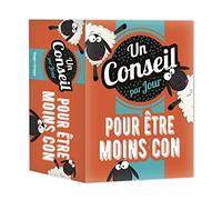 Un Conseil Pour Être Moins Con Par Jour