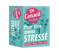 Un conseil par jour Pour être moins stressé 2018
