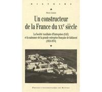 Un constructeur de la france au xxe siecle