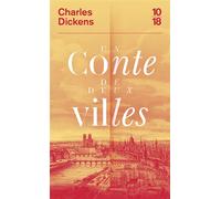 Un conte de deux villes - Charles Dickens - 10/18 - Poche - Roman