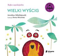 Un conte de fées apaisant. La Grande Course - Jarosław Mikołajewski (Buch auf Polnisch)