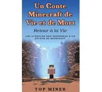 Un Conte Minecraft De Vie Et De Mort - Retour À La Vie