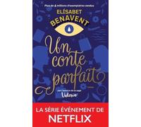 Un conte parfait Elísabet Benavent (Auteur), Lorena Lamin (Traduction)