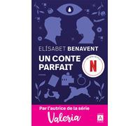 Un conte parfait - Elísabet Benavent - Archipoche - Poche - Roman