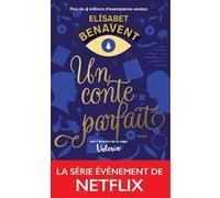 Un conte parfait Elísabet Benavent (Auteur), Lorena Lamin (Traduction)