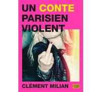 Un conte parisien violent - Clement Milian - Atalante - broché - Roman