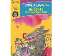 Un conte peut en cacher un autre Roald Dahl (Auteur), Anne Krief (Traduction)