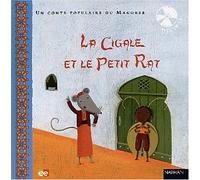 Un conte populaire du Maghreb : La Cigale et le Petit Rat (avec un CD)