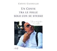 Un Conte tra le folle solo con se stesso. Uno spaccato degli ultimi 50 anni d'Italia
