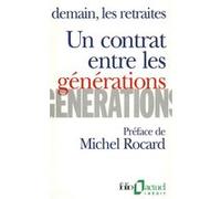 Un Contrat entre les générations Collectif (Auteur), Michel Rocard (Préface)