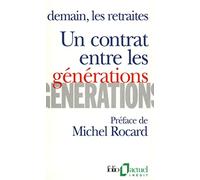 Un Contrat entre les générations – Demain, les retraites – Gallimard