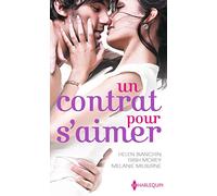 Un contrat pour s'aimer: Un bouleversant marché - Maîtresse d'un play-boy - Le désir sur contrat