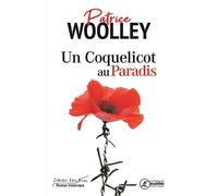 Un coquelicot au paradis - Patrice Woolley - Ex Aequo - broché - Roman