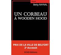 Un corbeau à Wooden Hood