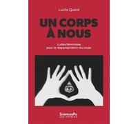 Un corps à nous - Lucile Quéré - Presses De Sciences Po - broché - Essai