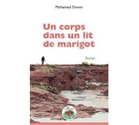 Un corps dans un lit de marigot - Mohamed Diarra - L'harmattan - broché - Roman