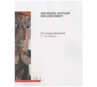 Un Corps Dérisoire - Tome 2, Le Fidibus