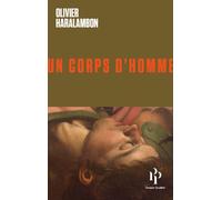 Un corps d'homme - Olivier Haralambon - Premier Parallèle - broché - Essai