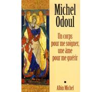 Un corps pour me soigner, une âme pour me guérir