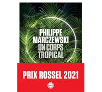 Un corps tropical - Philippe Marczewski - Inculte-Derniere Marge - broché - Roman