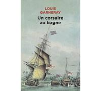 Un corsaire au bagne mes pontons