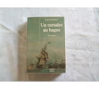 Un corsaire au bagne - Mes pontons