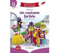 Un costume farfelu debut cp Céline Claire (Auteur), Thomas Tessier (Illustration)