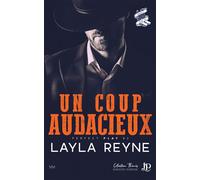 Un coup audacieux - Layla Reyne - Juno Publishing - broché - Roman