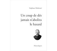 Un coup de dés jamais n'abolira le hasard