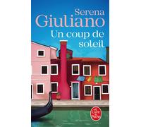 Un coup de soleil - Serena Giuliano - Lgf - Poche - Roman