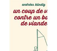 Un coup de vent contre un bout de viande - Andréas Kundig - L'association - broché - Bande dessinée