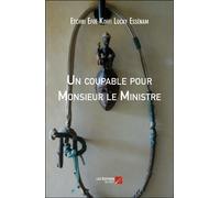 Un Coupable Pour Monsieur Le Ministre