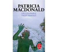 Un coupable trop parfait - Patricia J. MacDonald - Lgf - Poche - Roman