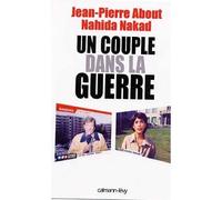 Un couple dans la guerre - Jean-Pierre About - Calmann-Levy - broché - Essai