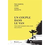 Un couple dans le van. trois cent soixante-cinq jours sur la rout