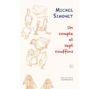 Un couple et sept couffins - Michel Simonet - Conference - broché - Roman